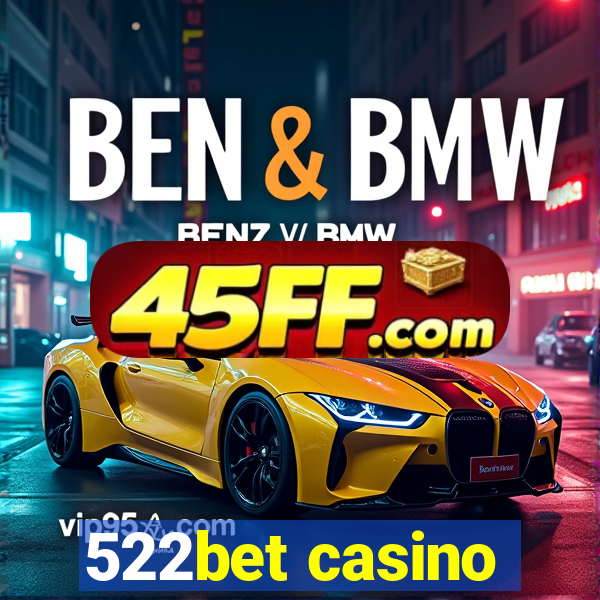 522bet casino